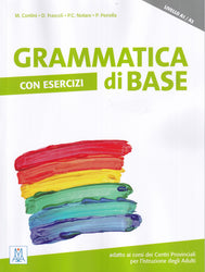 Grammatica di base. A1/A2. Con esercizi