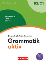 Grammatik aktiv B2/C1 - Deutsch als Fremdsprache