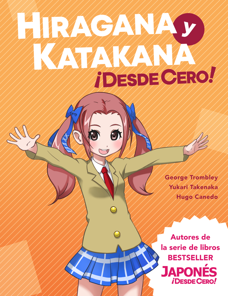 Hiragana y Katakana ¡Desde Cero! - 9780989654562 -front cover