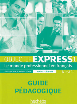 Objectif Express 1 NE : Guide pédagogique - 9782011560438 - front cover
