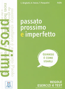 Grammatiche ALMA: Passato prossimo e imperfetto - 9788861825161 - front cover