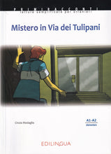 Primiracconti : Mistero in Via dei Tulipani. Book + audio CD (A1-A2) - 9789606930157 - front cover