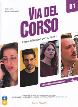 Via del Corso B1 : 2 audio CDs + DVD + online IDEE access code - 9788899358457 - Front Cover