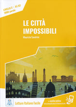 Le città impossibili + online audio. A1-A2 - 9788861823716 - Front Cover