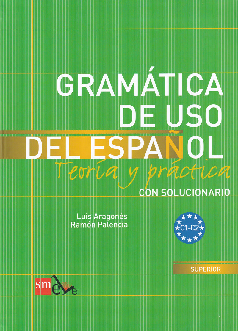 Gramatica de uso del Espanol C1-C2 - Teoria y practica - 9788467521092 - front cover