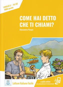 Italiano facile : Come hai detto che ti chiami? Book + online audio. A1/A2 - 9788861825659 - front cover