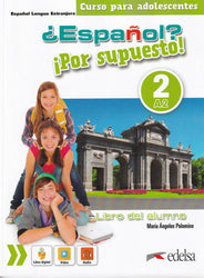 ¿Español? ¡Por supuesto! 2-A2 - libro del alumno