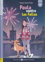 Paula contra las Fallas + downloadable audio - Teen ELI Readers - Spanish
