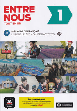 Entre Nous 1 - EDITION HYBRIDE - Livre de l'eleve + Cahier d'activites (A1) + online audio - 9788419236593 - front cover