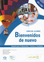 Bienvenidos de nuevo : Espanol para profesionales (2016 ed.): Libro del alumno - 9788416108398 - front cover 