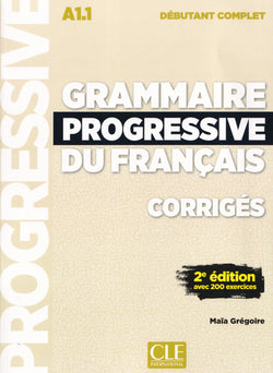 Grammaire progressive du français - Niveau débutant complet (A1.1) - Corrigés - 2ème édition - 9782090384529 - front cover