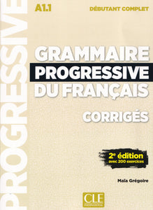 Grammaire progressive du français - Niveau débutant complet (A1.1) - Corrigés - 9782090384529 - front cover