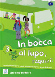 In bocca al lupo, ragazzi! 3. B1
