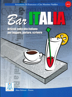 Bar Italia: articoli sulla vita italiana per leggere, parlare, scrivere. A1/C1 - 9788886440332 - front cover