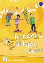 In bocca al lupo, ragazzi! 2 - 9788861821873 - front cover