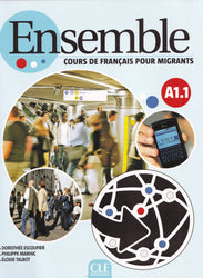 Ensemble - Niveau A1.1 - Cours de français pour migrants - Livre + CD