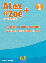 Alex et Zoé + 1: Guide pédagogique