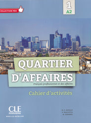Quartier d'affaires: Cahier d'activités A2