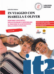 In viaggio con Isabella e Oliver. B2