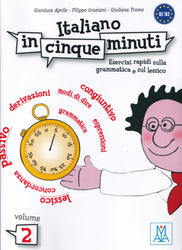 Italiano in cinque minuti. Volume 2 - B1/B2