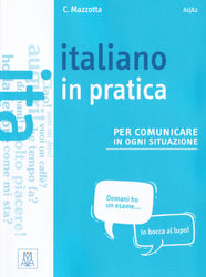 Italiano in pratica + online video. A1-A2