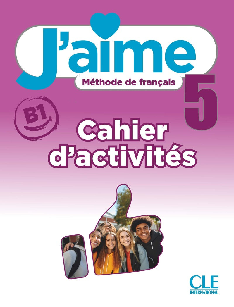 J'aime 5 - Niveau B1 - Cahier d'activités + audio téléchargeable - 9782090362176 - front cover
