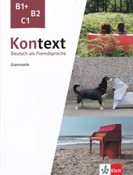 Kontext B1+, B2, C1 - Deutsch als Fremdsprache - Grammatik