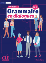La Nouvelle Grammaire en dialogues - Niveau avancé (B2/C1) - Livre + Audio.