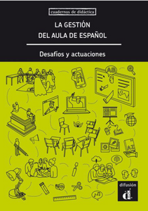 La gestión del aula de español. Desafíos y actuaciones - 9788418032172 - front cover