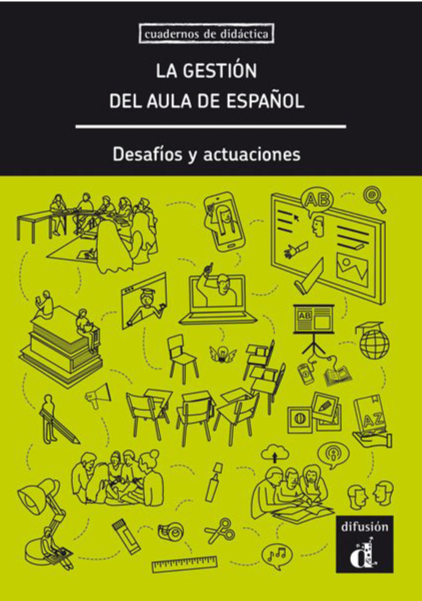 La gestión del aula de español. Desafíos y actuaciones - 9788418032172 - front cover