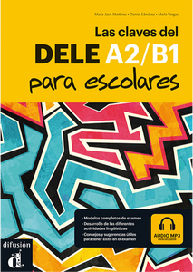 Las claves del DELE A2/B1 para escolares + MP3 audio - 9788416273775 - front cover