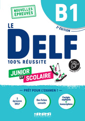Le DELF Junior et Scolaire - B1 - 100% Réussite + audio download