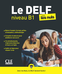Le Delf pour les nuls - Niveau B1 - Livre + Audio téléchargeable en ligne (Delf for Dummies)