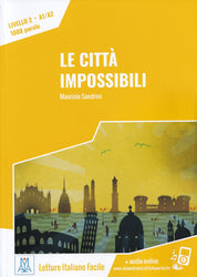 Le citta impossibili + audio. A1-A2