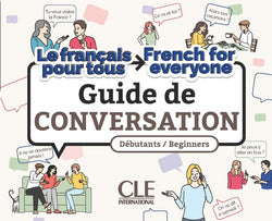 Le français pour tous / French for everyone - Guide de conversation