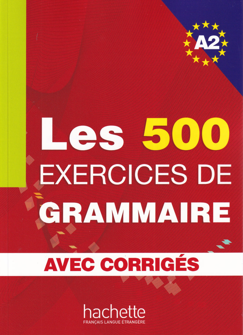 Les 500 Exercices de Grammaire - Livre + corrigés intégrés (A2) - 9782011554352 - front cover