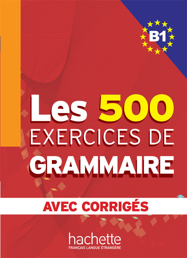 Les 500 Exercices de Grammaire B1 - Livre + corrigés intégrés - 9782011554338 - front cover