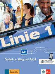 Linie 1 A1.1 Deutsch in Alltag und Beruf Kurs- und Übungsbuch mit Audios und Videos
