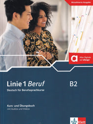 Linie 1 Beruf: Kurs- und Ubungsbuch B2