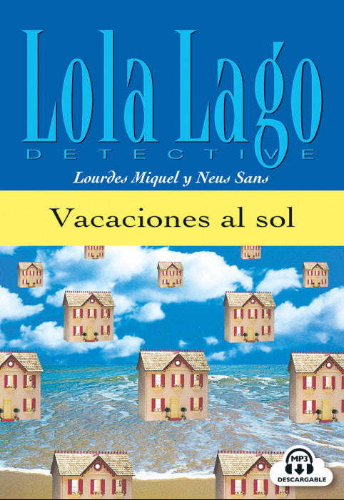 Lola Lago detective: Vacaciones al sol + audio download - 9788484431282 - front cover