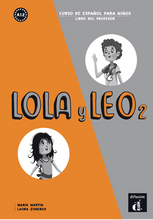 Lola y Leo 2 - Libro del profesor (A1.2) - 9788416347414 - front cover