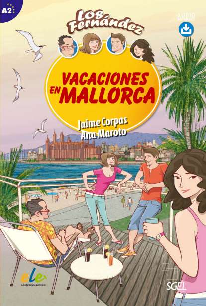 Los Fernández: Vacaciones en Mallorca A2 - 9788497788182 - front cover