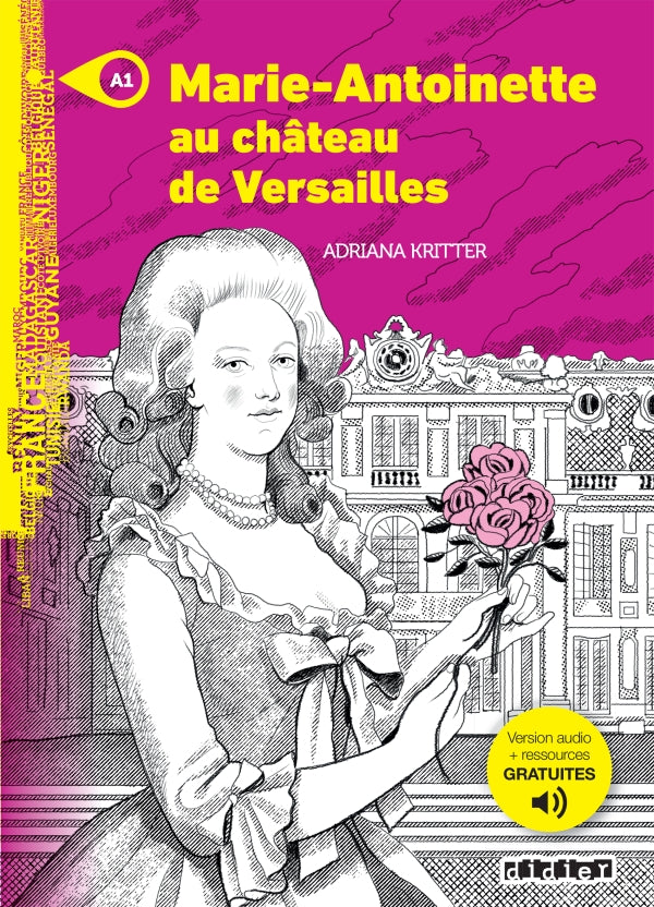 Marie Antoinette au château de Versailles + audio download. A1  - 9782278102464 - front cover