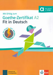 Mit Erfolg zum Goethe-Zertifikat A2: Fit in Deutsch
