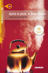 Mondes en VF - Après la pluie le beau temps - Niv. A2 + MP3