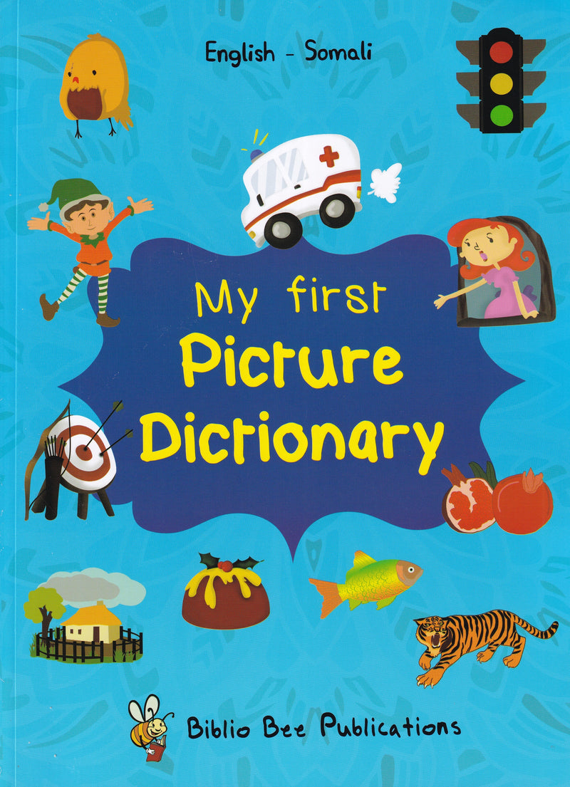 My First Picture Dictionary: English-Somali (Primary school age children) - 9781912826735 - front cover