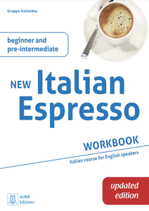 NEW Italian Espresso - WORKBOOK + audio - Beginner and pre-intermediate - Updated - A1-A2- 9788861827288 - front cover
