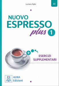 NUOVO Espresso plus 1 - ESERCIZI SUPPLEMENTARI nuova edizione - ADDITIONAL EXERCISES BOOK. A1 - 9788861828957 - front cover