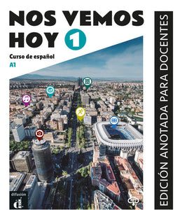 Nos vemos hoy 1 - Edición anotada para docentes (A1) - 9788418625190 - front cover