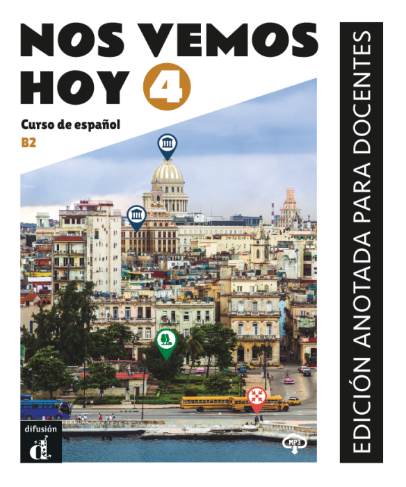 Nos vemos hoy 4 Edición anotada para docentes (B2) - 9788418907784 - front cover